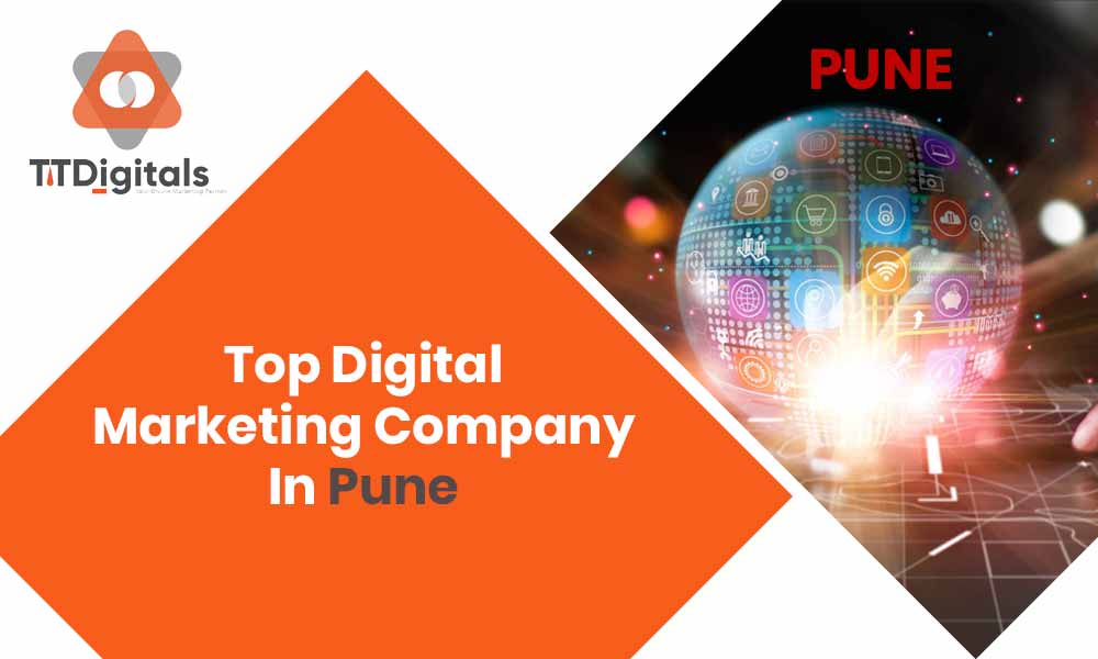 Top Digital Marketing Company In Pune