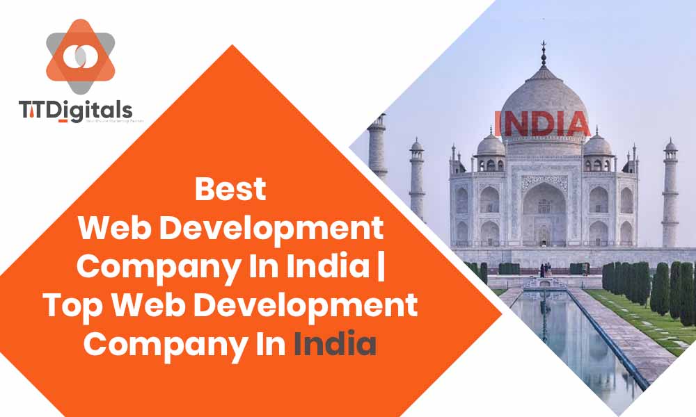 Best Web Development Company In India | Top Web Development Company In India 
