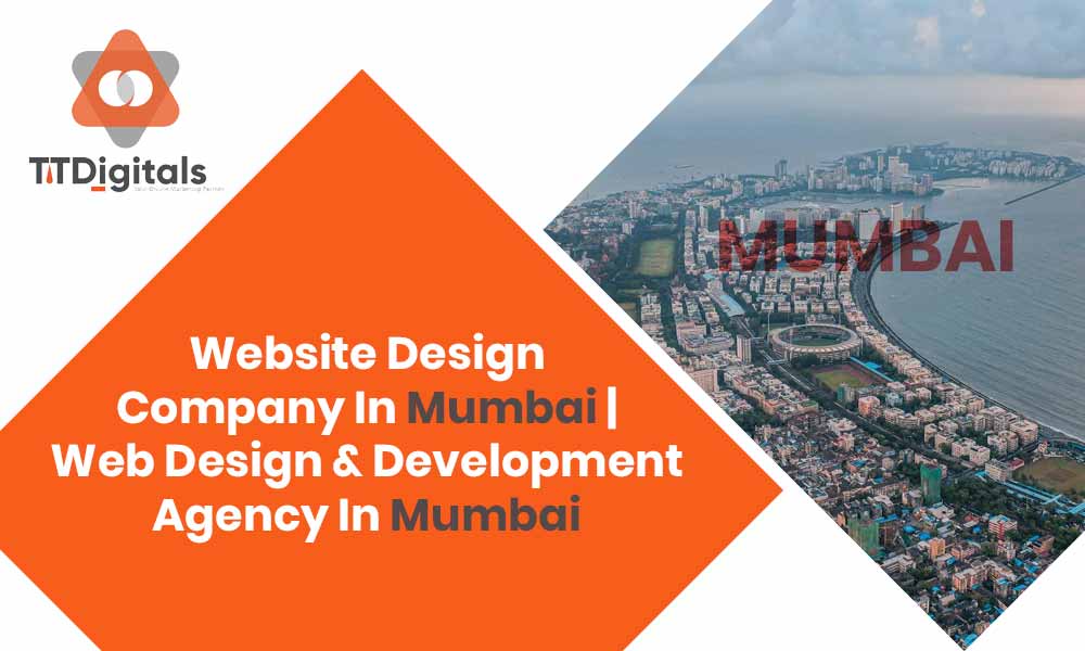 Website Design Company In Mumbai | Web Design & Development Agency In Mumbai