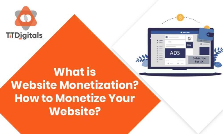 What Is Website Monetisation? How To Monetise Your Website?