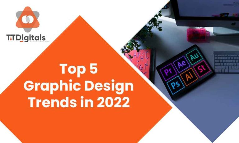 Top-5-Graphic-Design-Trends-in-2022